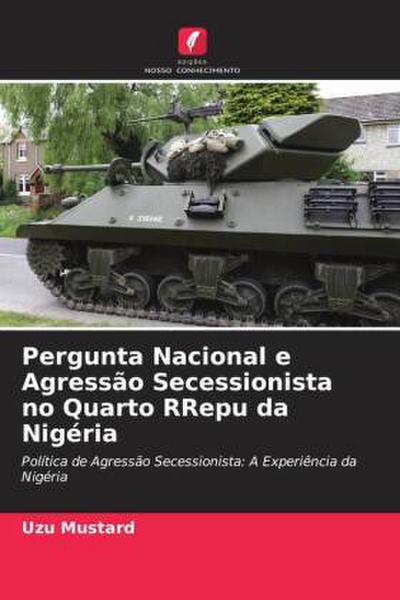 Pergunta Nacional e Agressão Secessionista no Quarto RRepu da Nigéria
