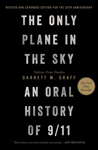 The Only Plane in the Sky (Revised and Expanded Edition for the 25th Anniversary)