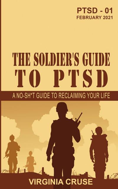 The Soldier’s Guide to PTSD