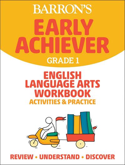 Barron’s Early Achiever: Grade 1 English Language Arts Workbook Activities & Practice