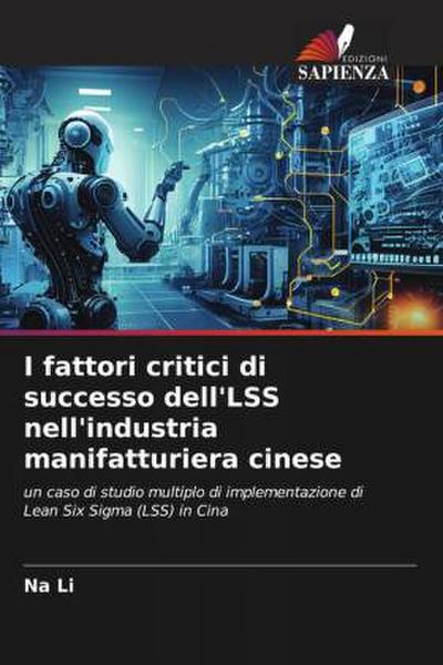 I fattori critici di successo dell’LSS nell’industria manifatturiera cinese