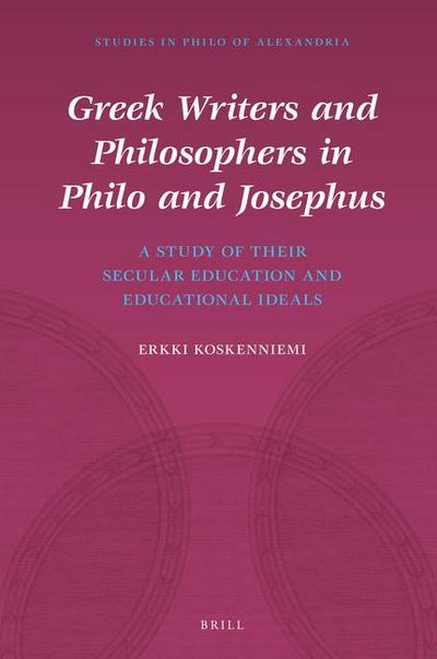 Greek Writers and Philosophers in Philo and Josephus
