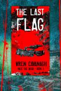 The Last Flag (Race the Dead, #1)