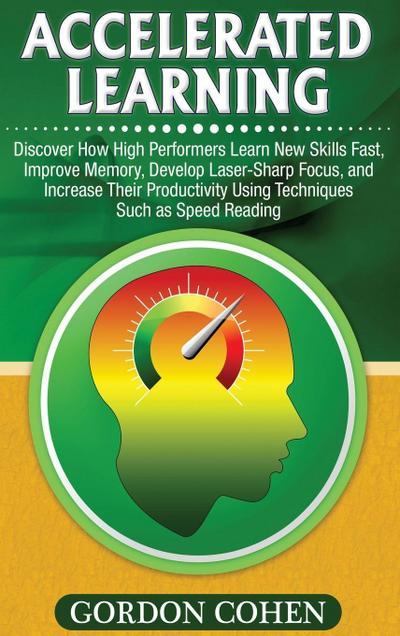 Accelerated Learning