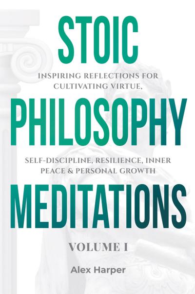 Stoic Philosophy Meditations