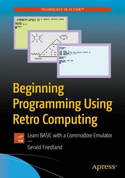 Beginning Programming Using Retro Computing