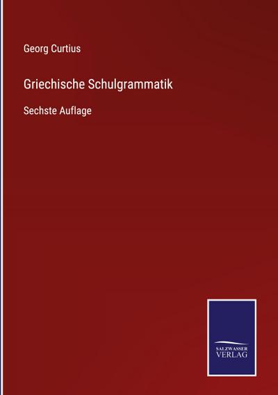 Griechische Schulgrammatik