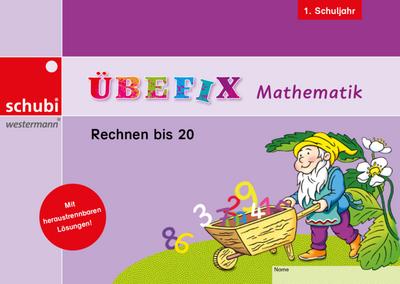 Übefix Mathematik. Rechnen bis 20 