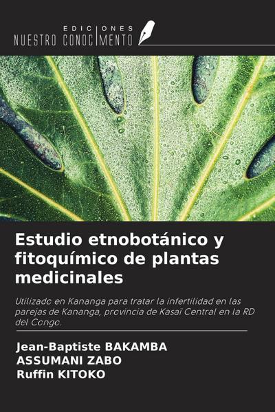 Estudio etnobotánico y fitoquímico de plantas medicinales