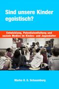 Sind unsere Kinder egoistisch?