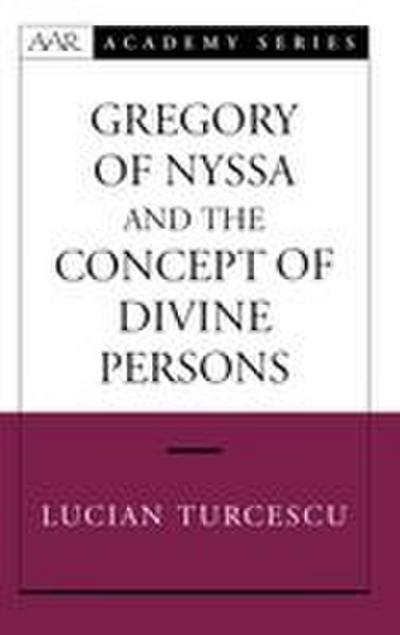 Gregory of Nyssa and the Concept of Divine Persons