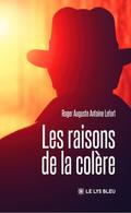 Les raisons de la colère
