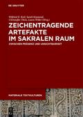 Zeichentragende Artefakte im sakralen Raum