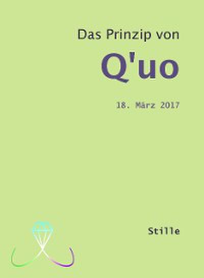 Das Prinzip von Q’uo (18. März 2017)