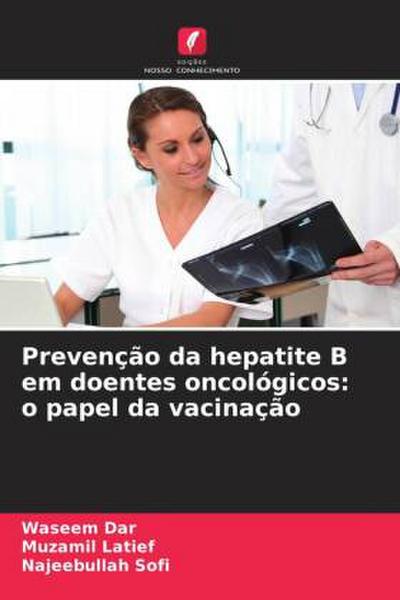 Prevenção da hepatite B em doentes oncológicos: o papel da vacinação