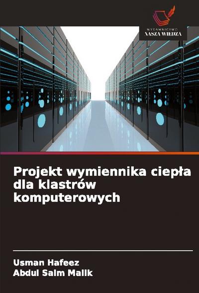 Projekt wymiennika ciep¿a dla klastrów komputerowych