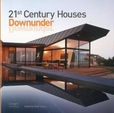 21ST CENTURY HOUSES DOWNUNDER