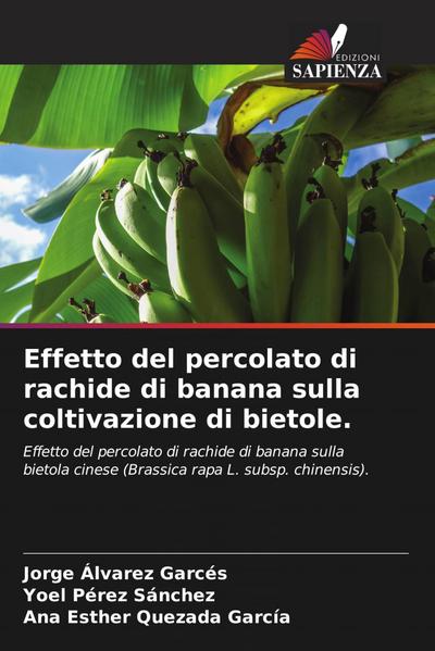 Effetto del percolato di rachide di banana sulla coltivazione di bietole.