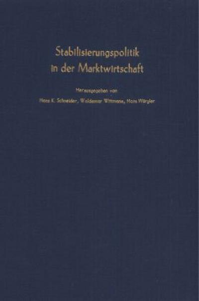 Stabilisierungspolitik in der Marktwirtschaft.