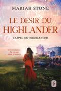 Le Desir du highlander (L’Appel du highlander, #5)