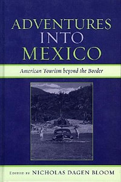 Adventures into Mexico