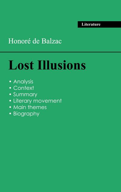 Succeed all your 2024 exams: Analysis of the novel of Balzac’s Lost Illusions