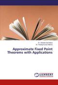 Approximate Fixed Point Theorems with Applications