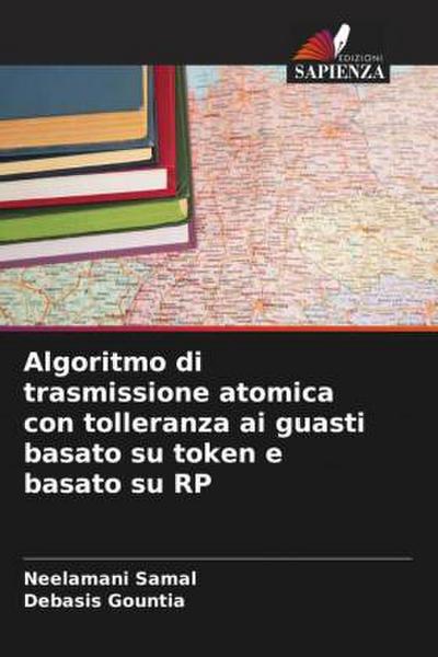 Algoritmo di trasmissione atomica con tolleranza ai guasti basato su token e basato su RP