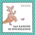Das Känguru im Stöckelschuh