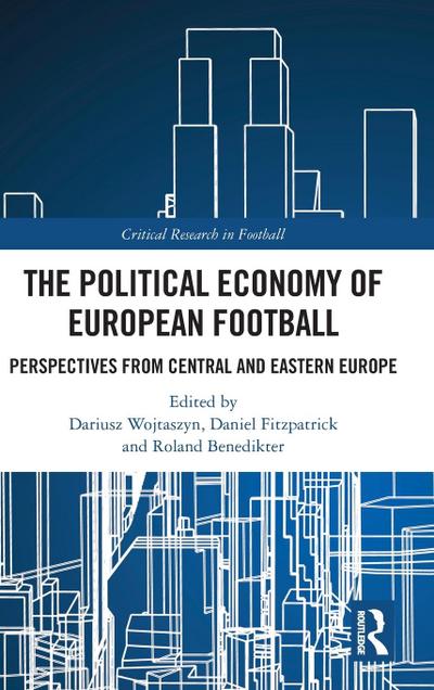The Political Economy of European Football
