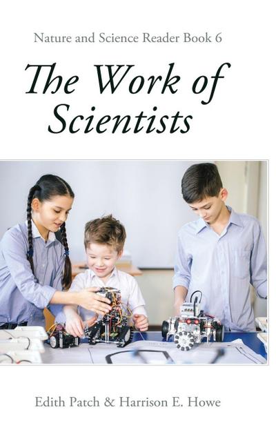 The Work of Scientists