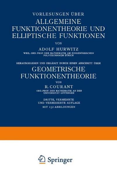 Vorlesungen über Allgemeine Funktionentheorie und Elliptische Funktionen