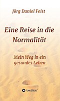 Eine Reise in die Normalität