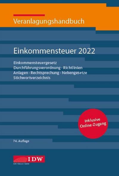 Veranlagungshandbuch Einkommensteuer 2022, 74.A., m. 1 Buch, m. 1 E-Book, 2 Teile