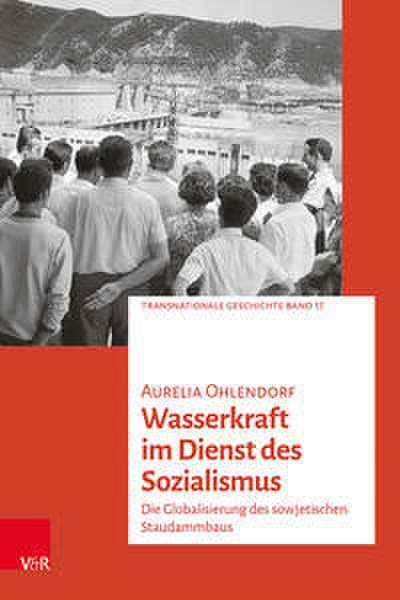 Wasserkraft im Dienst des Sozialismus