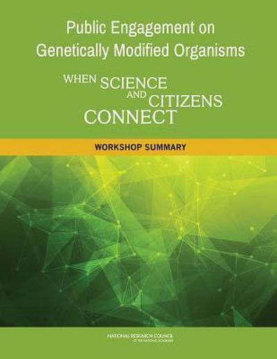 Public Engagement on Genetically Modified Organisms