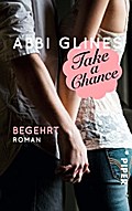 Take a Chance – Begehrt von Abbi Glines | Ebook