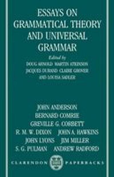 Essays on Grammatical Theory and Universal Grammar