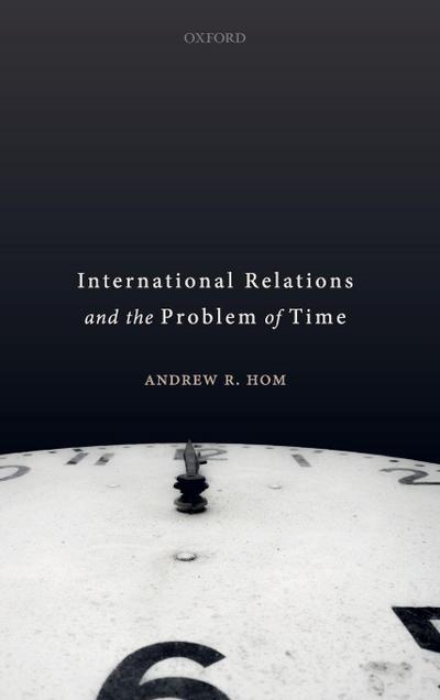 International Relations and the Problem of Time