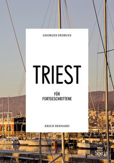 Triest für Fortgeschrittene