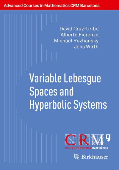 Variable Lebesgue Spaces and Hyperbolic Systems