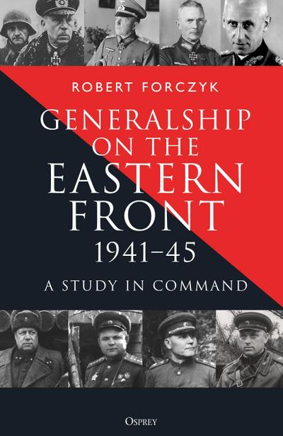 Generalship on the Eastern Front, 1941-45