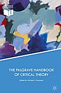 The Palgrave Handbook of Critical Theory