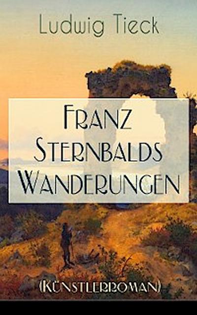 Franz Sternbalds Wanderungen (Künstlerroman)
