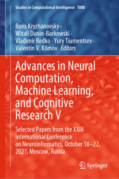 Advances in Neural Computation, Machine Learning, and Cognitive Research V