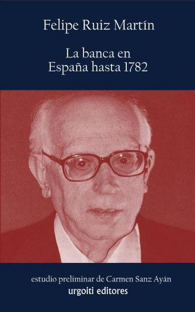 La banca en España hasta 1782