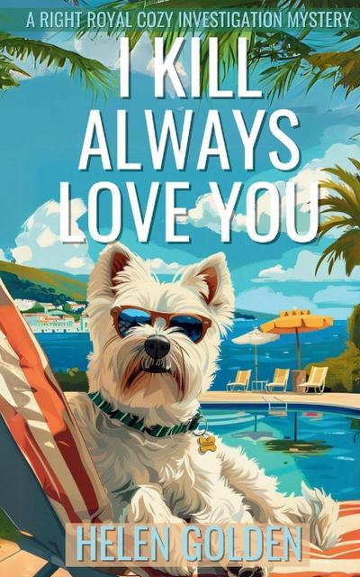 I Kill Always Love You