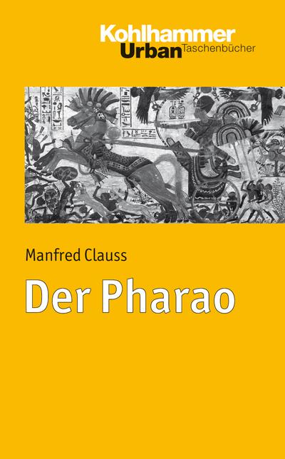 Der Pharao (Urban-Taschenbücher, Band 711)