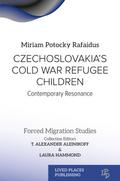 Czechoslovakia’s Cold War Refugee Children