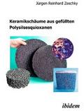 Keramikschäume aus gefüllten Polysilsesquioxanen